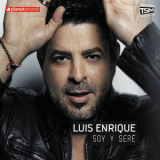 Luis Enrique - Soy Y Seré '2011