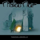 Matou Noir - Tanzkellerhölle '2021