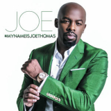 Joe - #MYNAMEISJOETHOMAS '2016