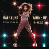 Kat DeLuna - Whine Up Remixes '2007