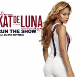 Kat DeLuna - Run The Show '2008