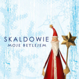 Skaldowie - Moje Betlejem '2019