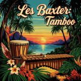 Les Baxter - Les Baxter: Tamboo '2025