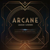 Arcane - Arcane League of Legends (Soundtrack from the Animated Series) '2021