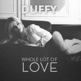 Duffy - Whole Lot Of Love '2015