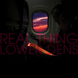 LOWER DENS - Real Thing '2017