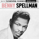 Benny Spellman - Essential Classics, Vol. 1113: Benny Spellman '2025