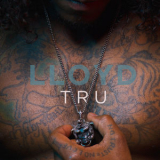 Lloyd - Tru - Single '2016