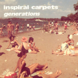 Inspiral Carpets - Generations '1992