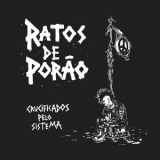 Ratos de Porao - Crucificados Pelo Sistema '1984
