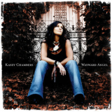 Kasey Chambers - Wayward Angel '2004