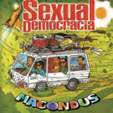 Sexual Democracia - Macondus '2013