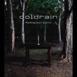 coldrain - Nothing lasts forever '2010