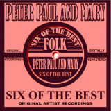 Peter, Paul And Mary - Six Of The Best - Folk '2018