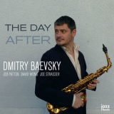 DMITRY BAEVSKY - The Day After (feat. Jeb Patton, David Wong & Joe Strasser) '2017