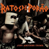 Ratos de Porao - Just Another Crime... '1994
