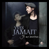 Yves Jamait - Je me souviens '2015
