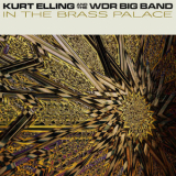 Kurt Elling.  - In The Brass Palace '2026
