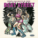 Beat Street - Pevaću i kad molitve ne vrede '1997