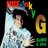 Funky G - Samo u snu '1994