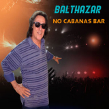 Balthazar - No Cabanas Bar '2022