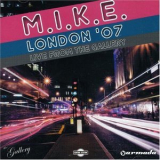 M.i.k.e. Vs. Andrew Bennett - London '07 (2CD) '2007