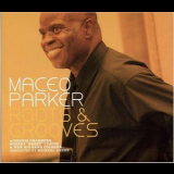 Maceo Parker - Roots & Grooves (2CD) '2008