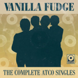 Vanilla Fudge - The Complete Atco Singles '2016