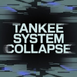 Tankee - System Collapse '2026