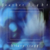Hilary Stagg - Feather Light '1989