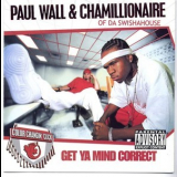 Paul Wall & Chamillionaire - Get Your Mind Correct '2002