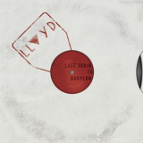 Lloyd - Last Train to Babylon '2014