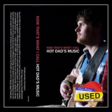 Hot Dad - Now Thats What I Call Hot Dads Music '2019