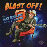 Duke Robillard - Blast Off! '2026