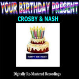 Crosby & Nash - Your Birthday Present - Crosby & Nash '2014