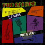 Les Baxter - Two of a Kind: Les Baxter & Martin Denny '2022