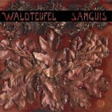Waldteufel - Sanguis '2007