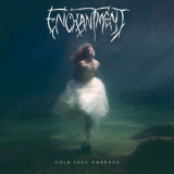 Enchantment - Cold Soul Embrace '2022