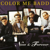 Color Me Badd - Now and Forever '1996