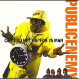 Public Enemy - Can't Do Nuttin' For Ya Man '1990