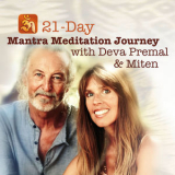 Deva Premal - 21-Day Mantra Meditation Journey with Deva Premal & Miten '2013