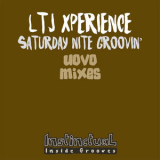LTJ XPerience - Saturday Nite Groovin' (Uovo Mixes) '1997