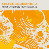 Nicola Conte - African Spirits / Tribes (Fred P Interpretation) '2023