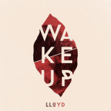 LLOYD - Wake Up '2016