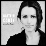 Caitlin Canty - Golden Hour '2012