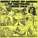 Locomotiv GT - Képzelt riport egy amerikai pop fesztiválról összes dalai '1973