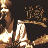Nancy K. Dillon - Just Let Me Dream '2004