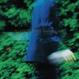 Bluebottle Kiss - Revenge Is Slow (2025 Remaster) '2026