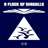 A Flock of Seagulls - Him '2024