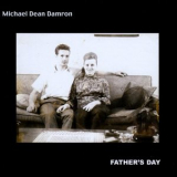 Michael Dean Damron - Fathers Day '2009